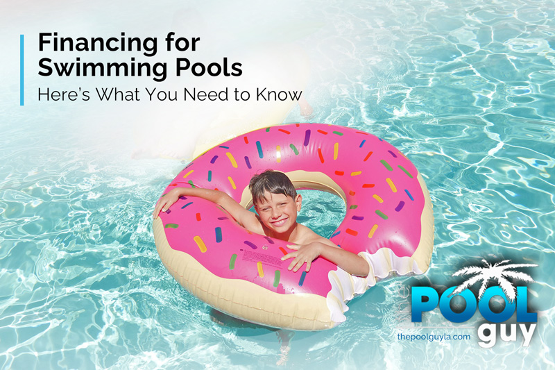 Financing for Swimming Pools: Here’s What You Need to Know