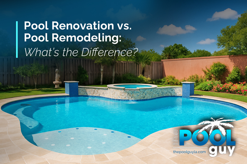 Pool Renovation vs. Pool Remodeling: What’s the Difference?